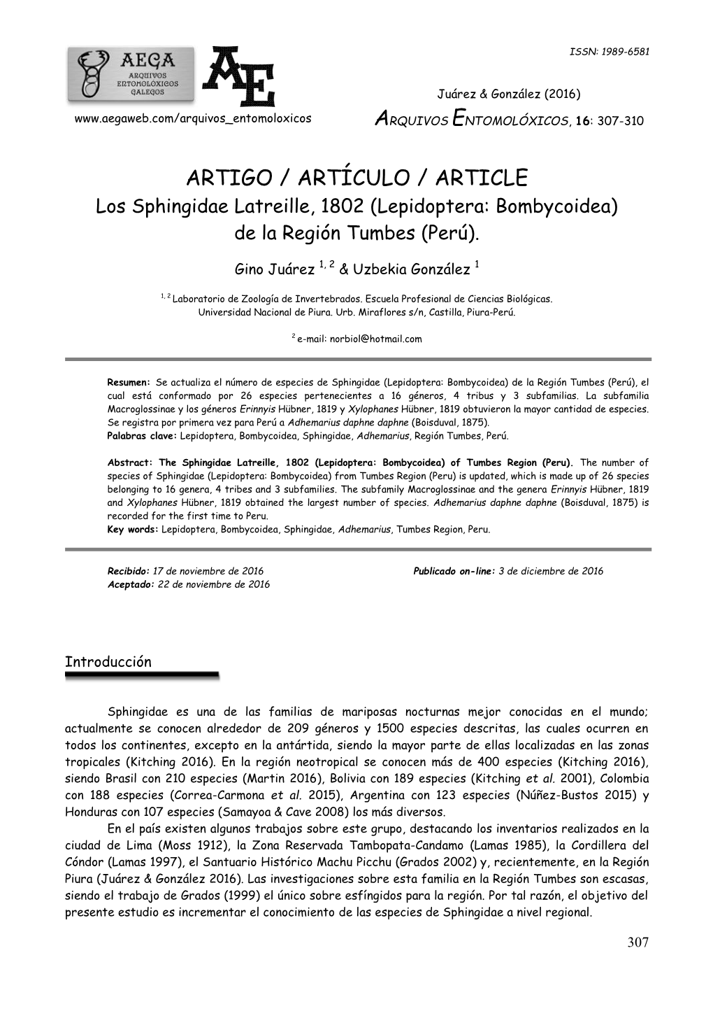 ARTIGO / ARTÍCULO / ARTICLE Los Sphingidae Latreille, 1802 (Lepidoptera: Bombycoidea) De La Región Tumbes (Perú)