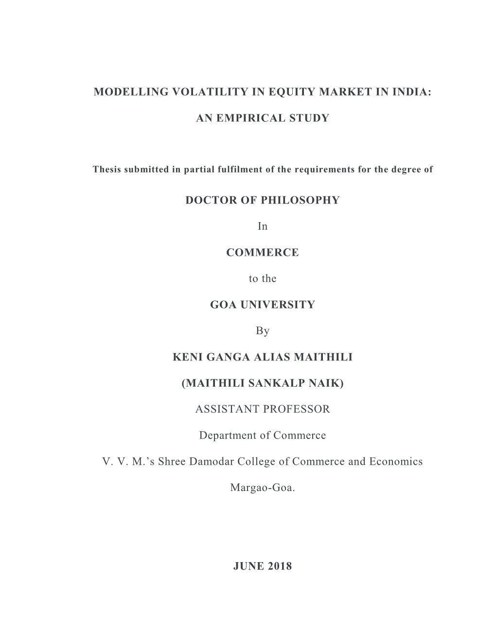 Modelling Volatility in Equity Market in India: an Empirical Study Page 1 Options, Futures/Forwards and Swaps