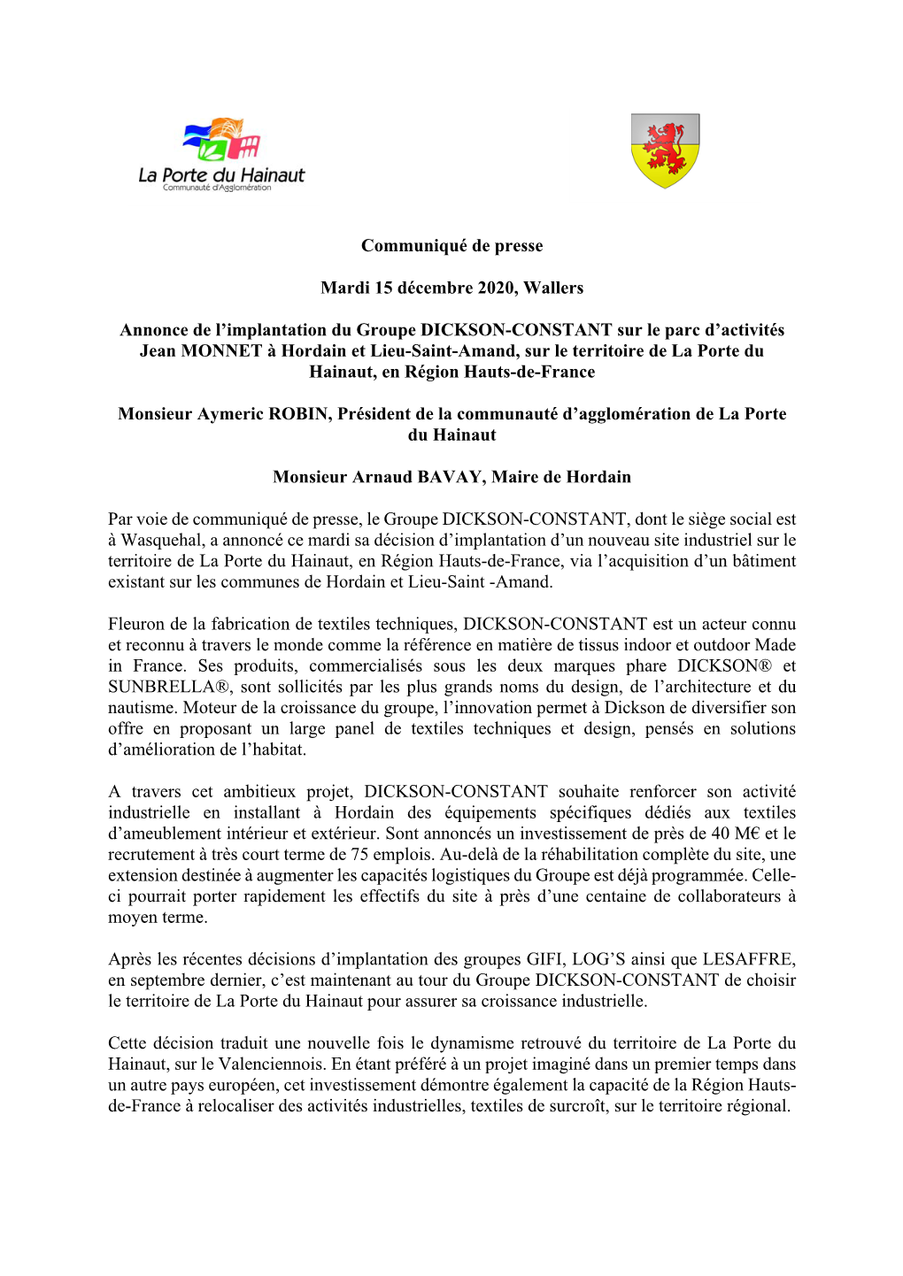 Communiqué De Presse Mardi 15 Décembre 2020, Wallers Annonce De L'implantation Du Groupe DICKSON-CONSTANT Sur Le Parc D'ac