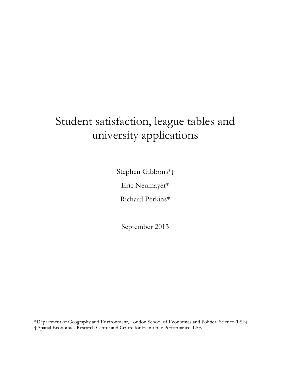 Student Satisfaction, League Tables and University Applications