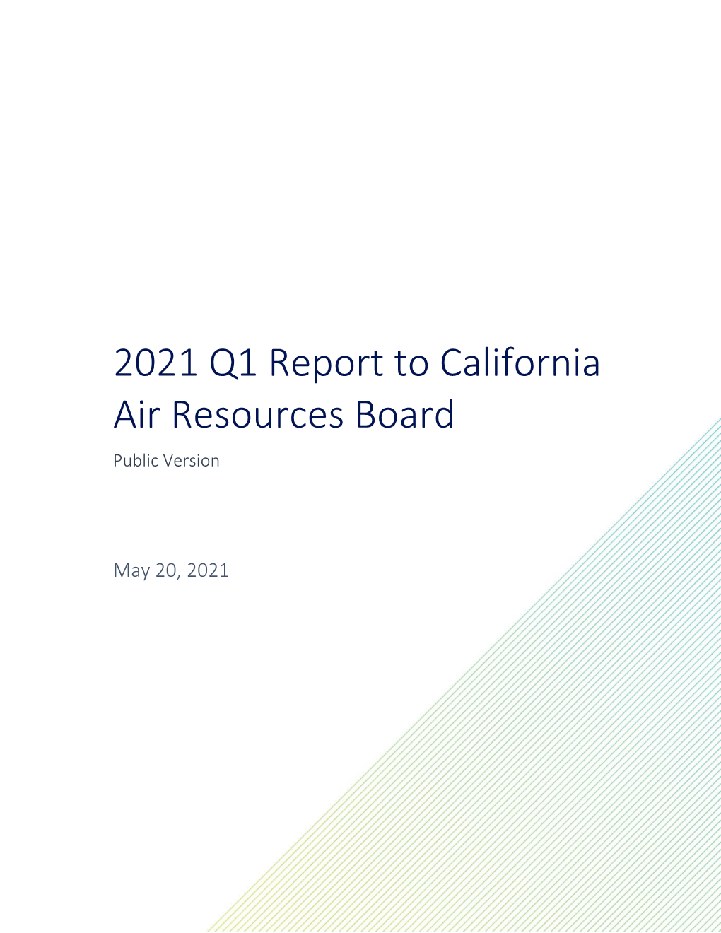 Q1 2021 Report to the California Air Resources Board