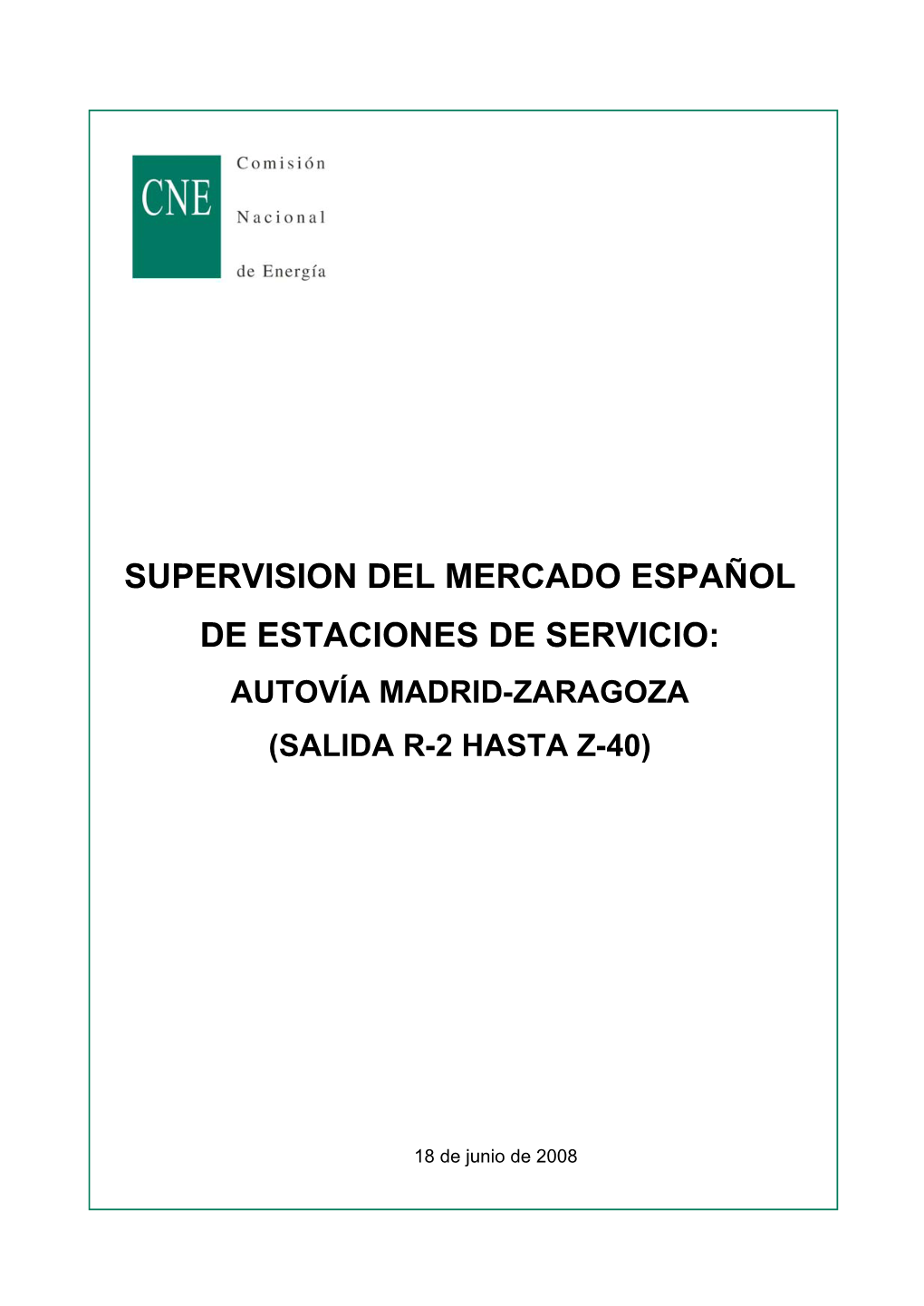 Supervision Del Mercado Español De Estaciones De Servicio: Autovía Madrid-Zaragoza (Salida R-2 Hasta Z-40)