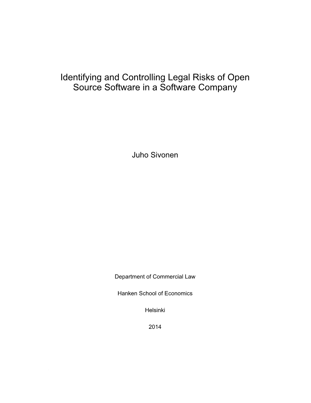 Identifying and Controlling Legal Risks of Open Source Software in a Software Company