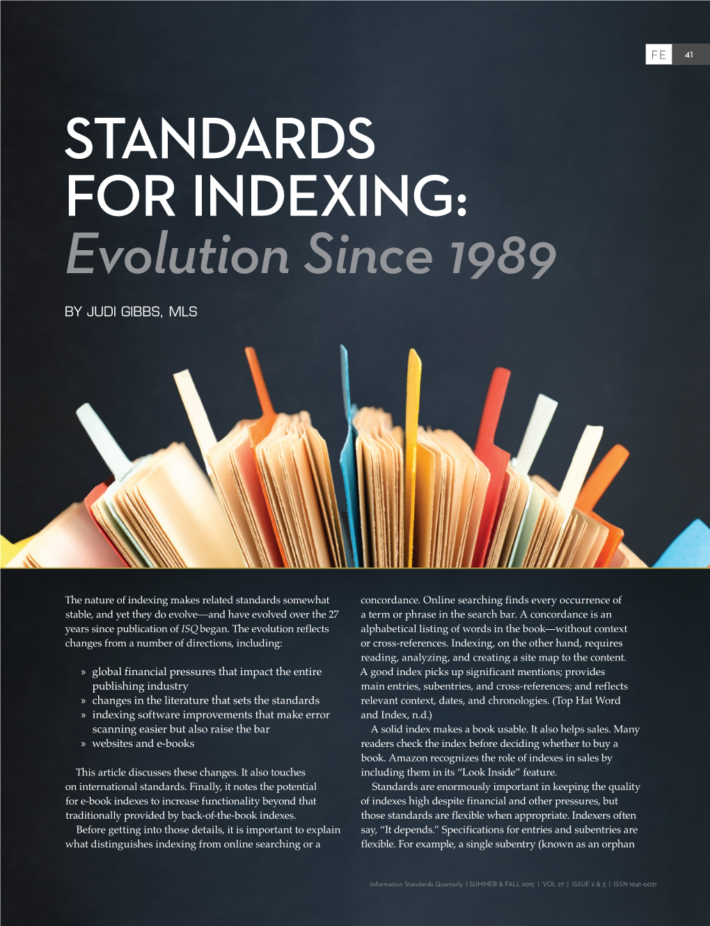 STANDARDS for INDEXING: Evolution Since 1989