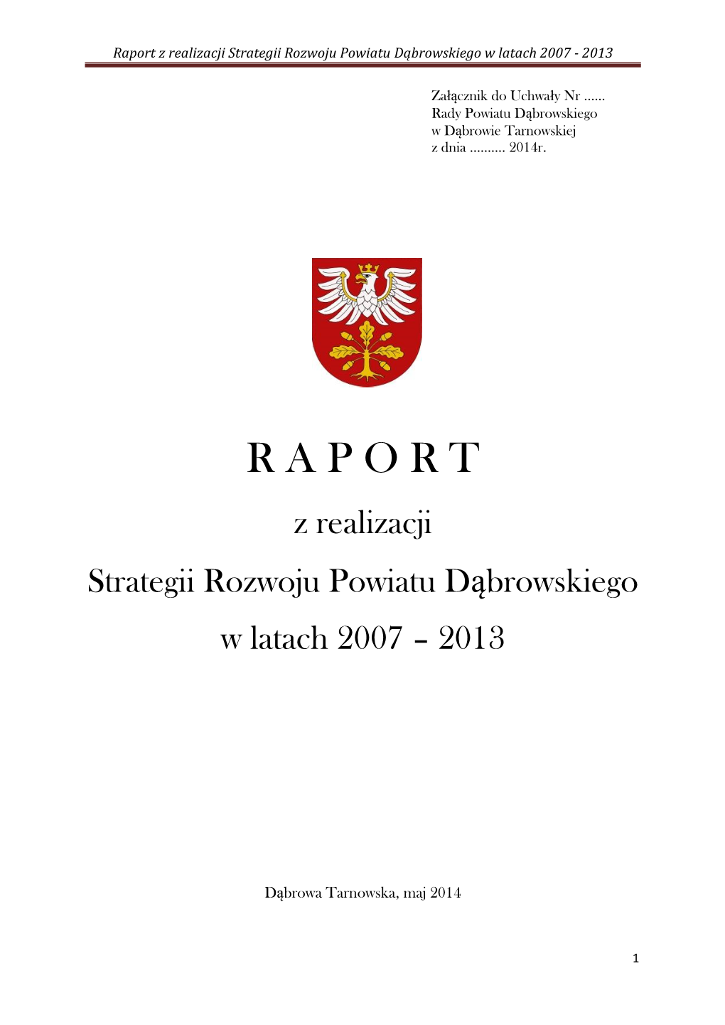 Raport Z Realizacji Strategii Rozwoju Powiatu Dąbrowskiego W Latach 2007 - 2013