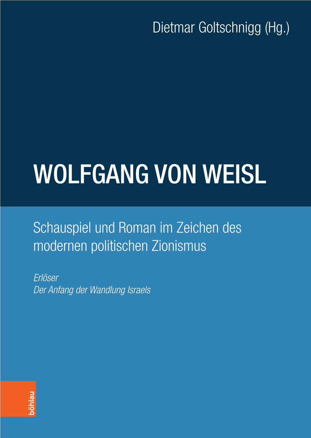 Schauspiel Und Roman Im Zeichen Des Modernen Politischen Zionismus