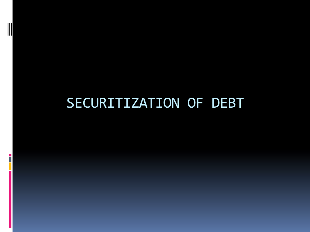 SECURITIZATION of DEBT Contents