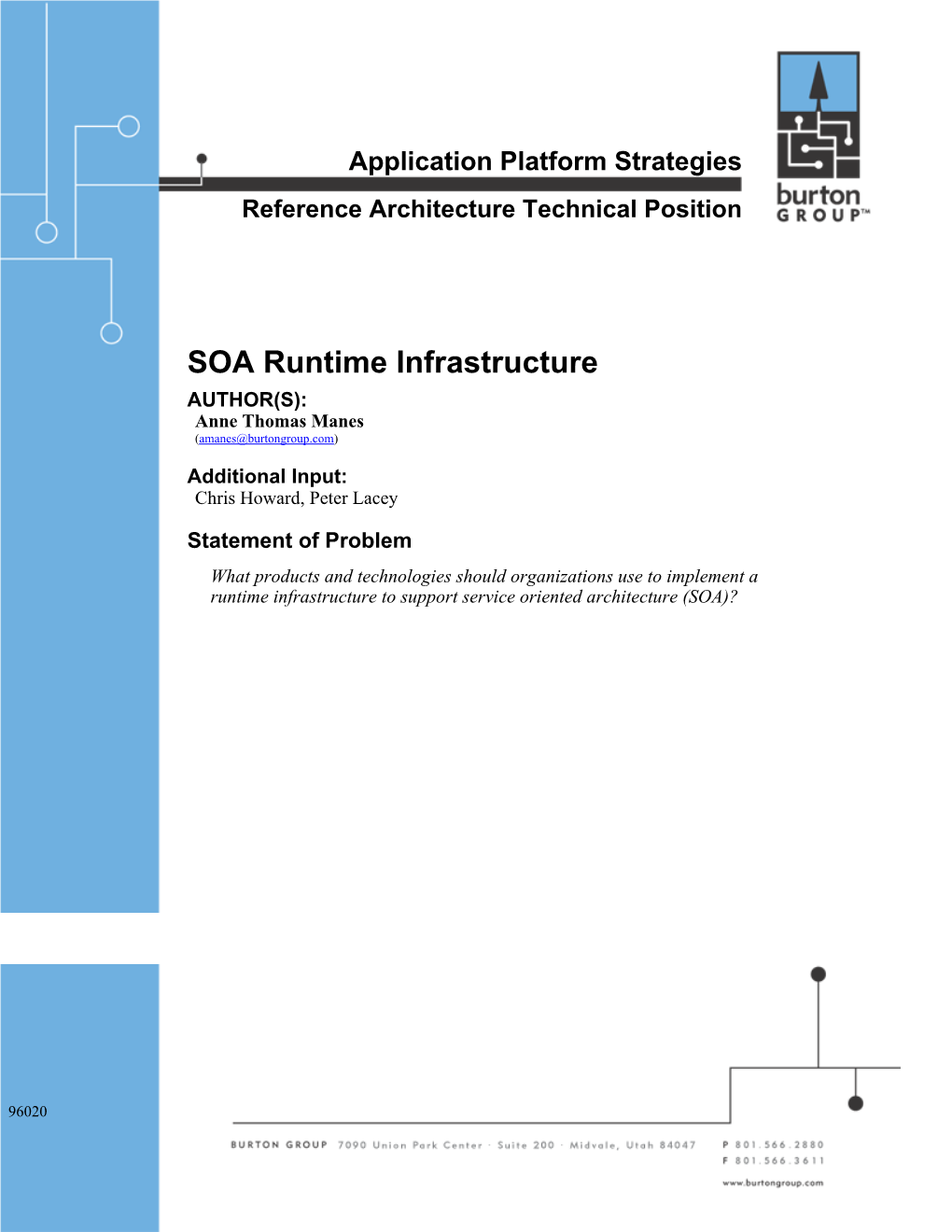 SOA Runtime Infrastructure AUTHOR(S): Anne Thomas Manes (Amanes@Burtongroup.Com)