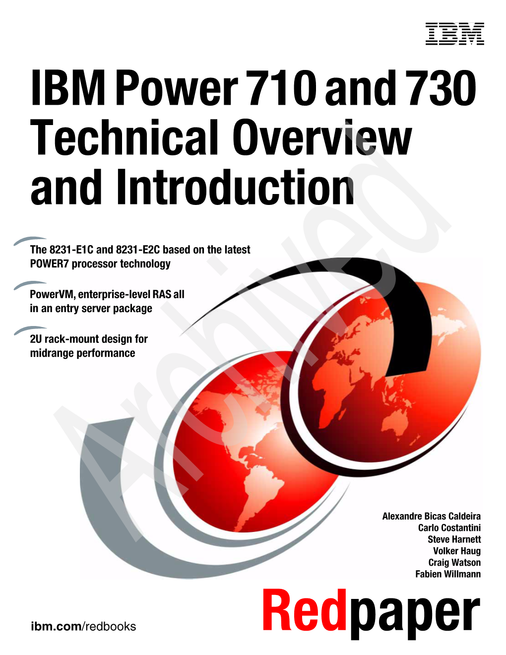 IBM Power 710 and 730 Technical Overview and Introduction