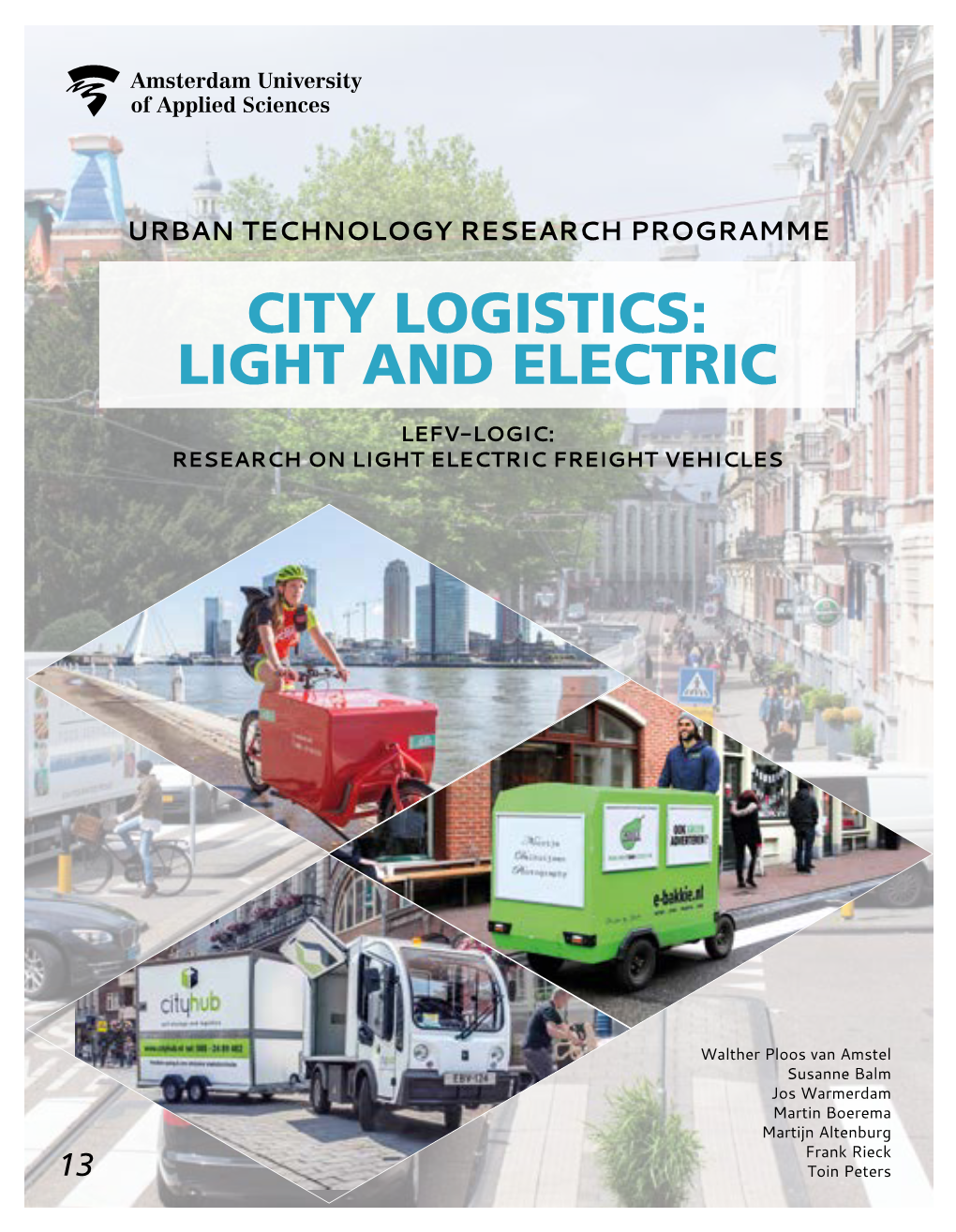 City Logistics: Light and Electric