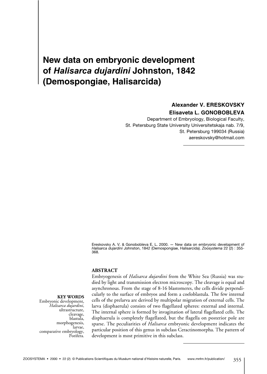 New Data on Embryonic Development of Halisarca Dujardini Johnston, 1842 (Demospongiae, Halisarcida)