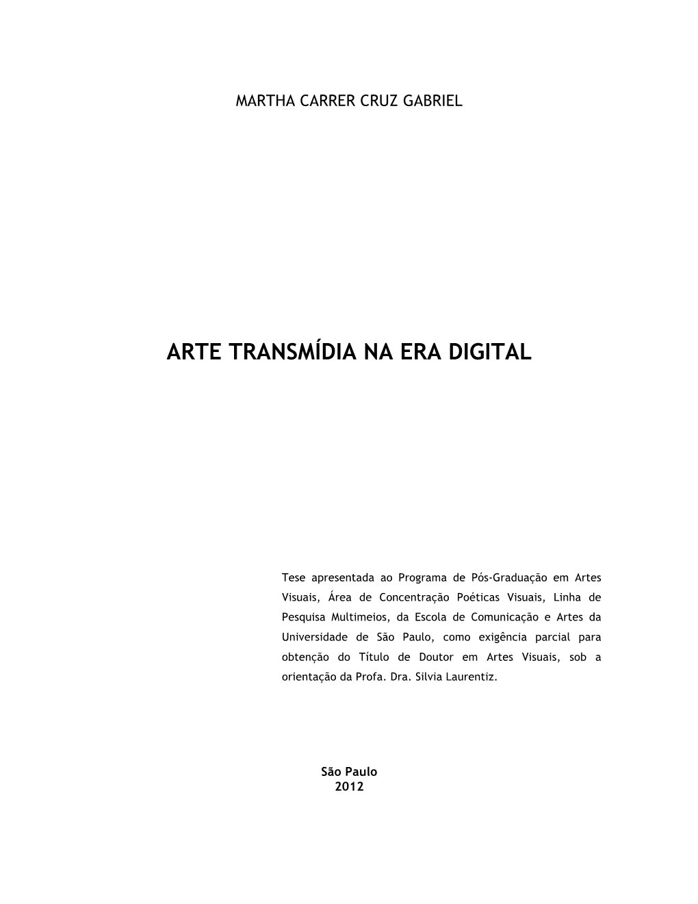 Arte Transmídia Na Era Digital