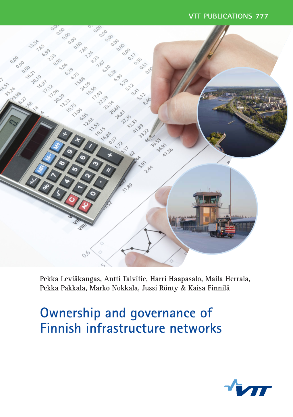 Ownership and Governance of Finnish Infrastructure Networks • Vtt Publications 777