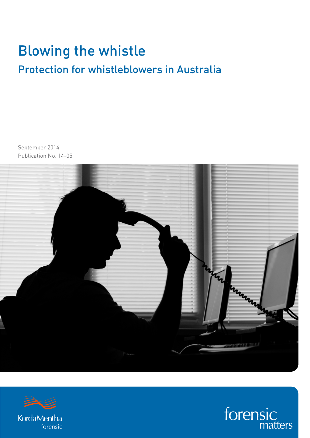 Blowing the Whistle Protection for Whistleblowers in Australia