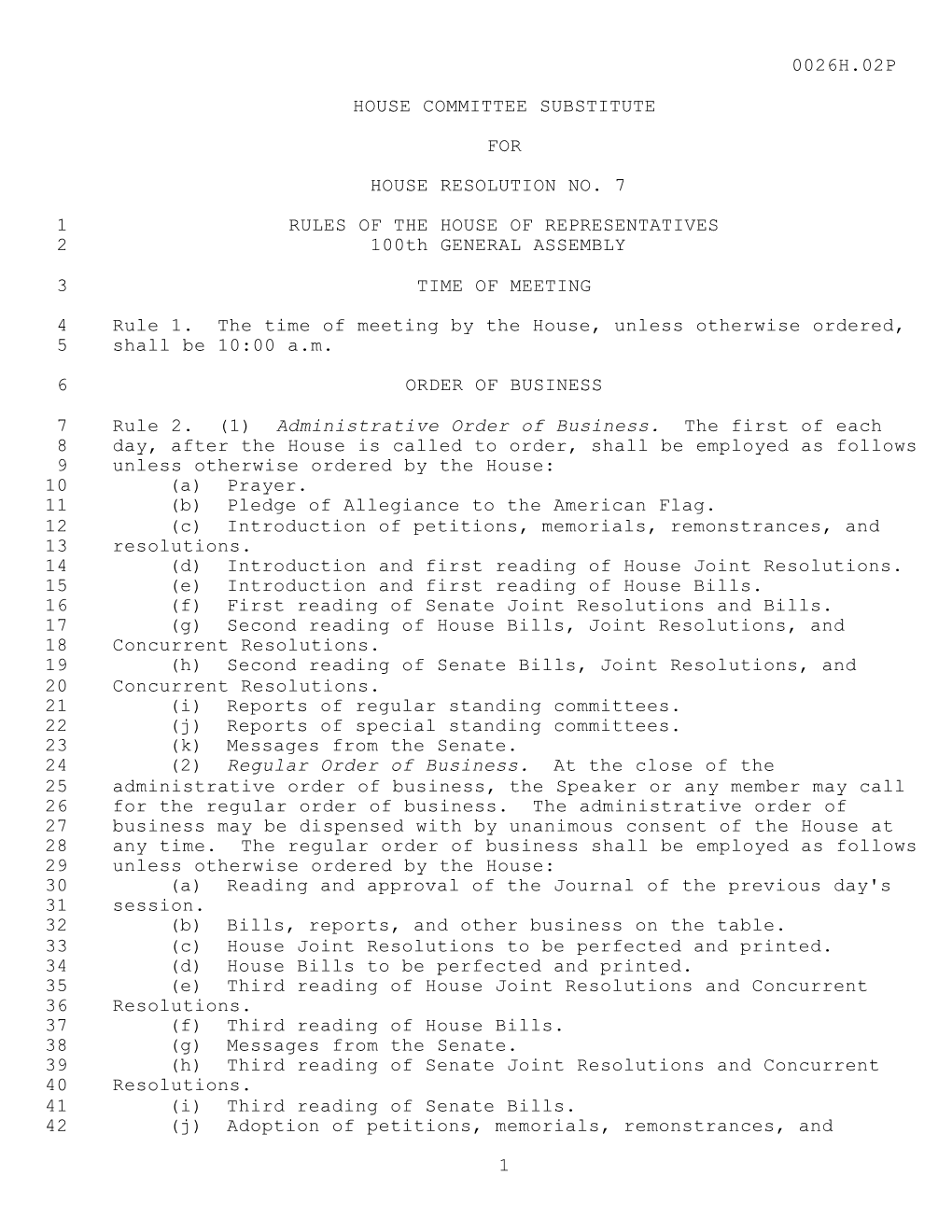 0026H.02P HOUSE COMMITTEE SUBSTITUTE for HOUSE RESOLUTION NO. 7 1 RULES of the HOUSE of REPRESENTATIVES 2 100Th GENERAL ASSEMBLY