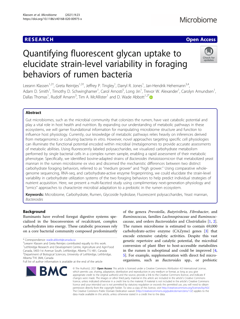 Quantifying Fluorescent Glycan Uptake to Elucidate Strain-Level Variability in Foraging Behaviors of Rumen Bacteria Leeann Klassen1,2†, Greta Reintjes1,3†, Jeffrey P