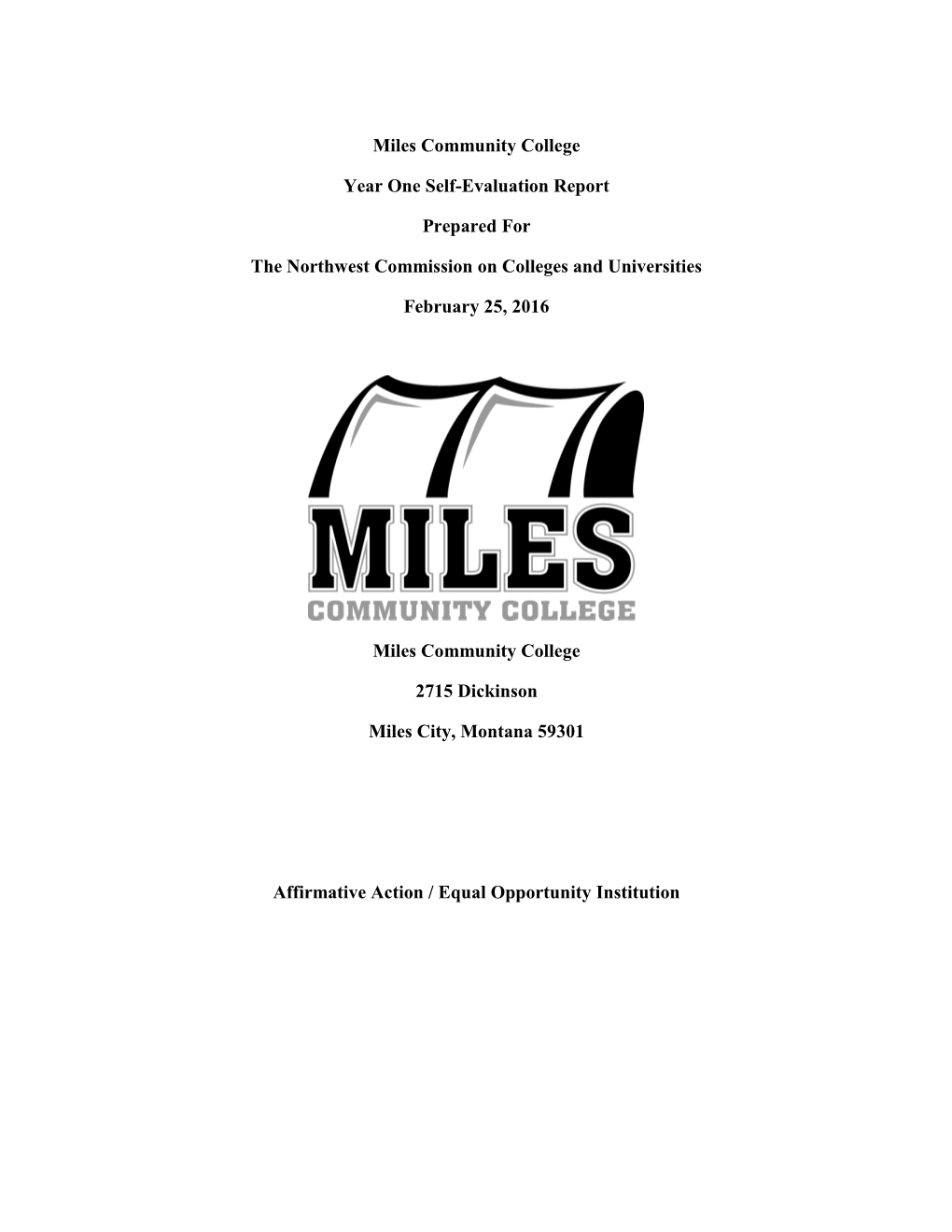 Miles Community College Year One Self-Evaluation Report Prepared