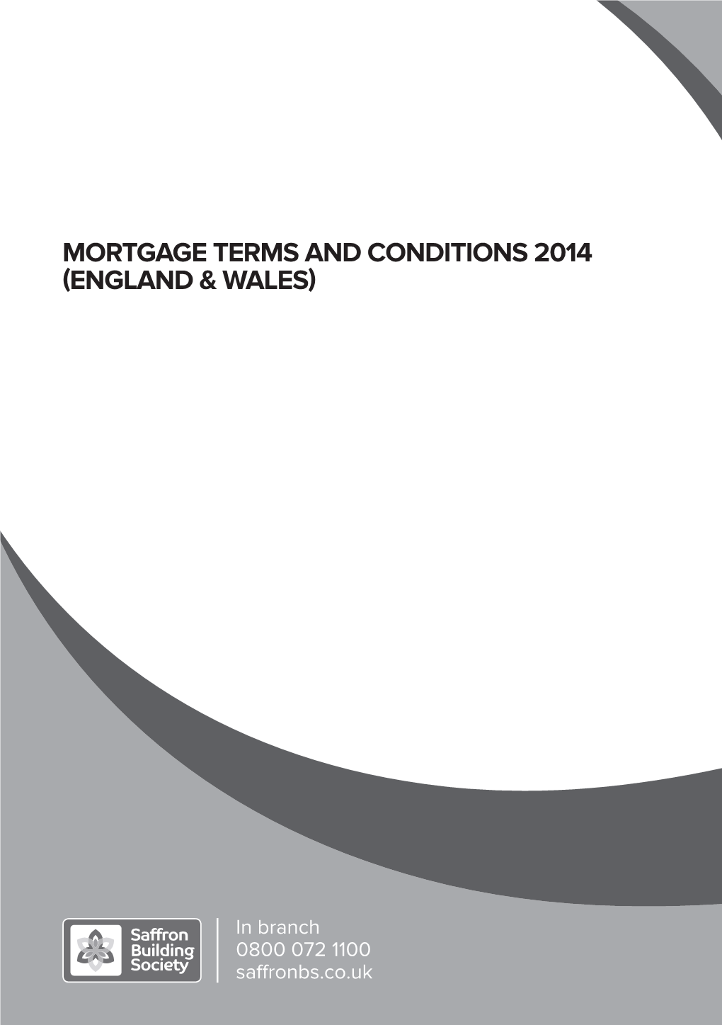 Mortgage Terms and Conditions 2014 (England & Wales)