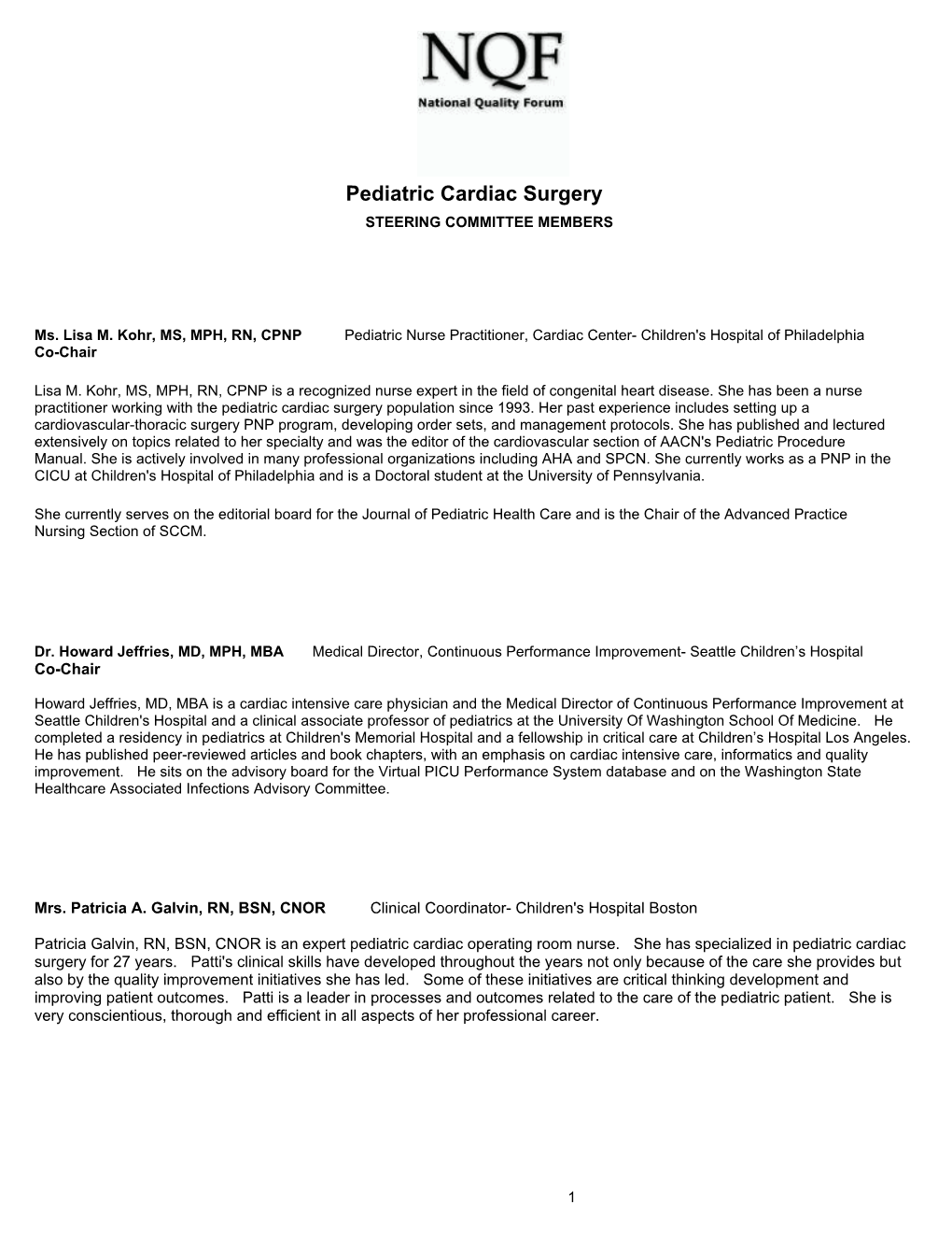 Pediatric Cardiac Surgery STEERING COMMITTEE MEMBERS