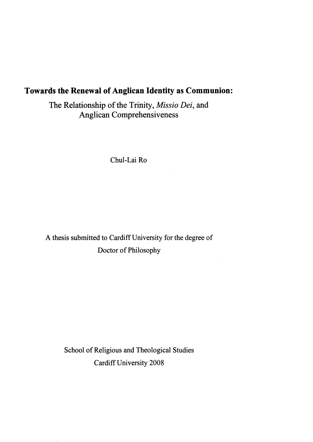 Towards the Renewal of Anglican Identity As Communion: the Relationship of the Trinity,Missio Dei, and Anglican Comprehensiveness