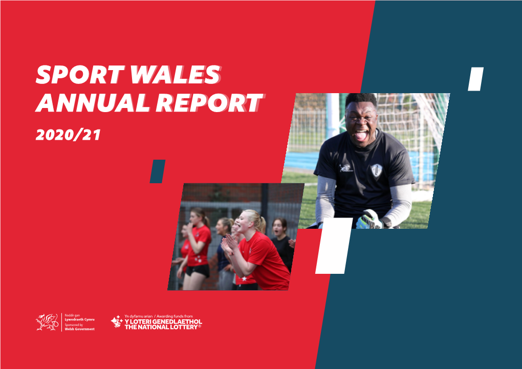 Sport Waleswales Annual Reportreport 2020/21 the Sports Council for Wales and Sports Council for Wales Trust