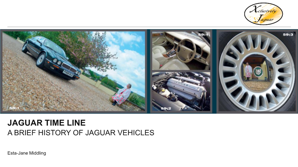 Jaguar Time Line a Brief History of Jaguar Vehicles