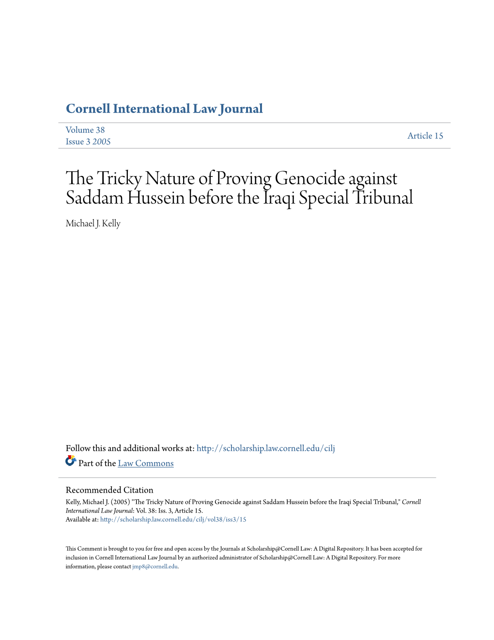 The Tricky Nature of Proving Genocide Against Saddam Hussein Before the Iraqi Special Tribunal Michael J