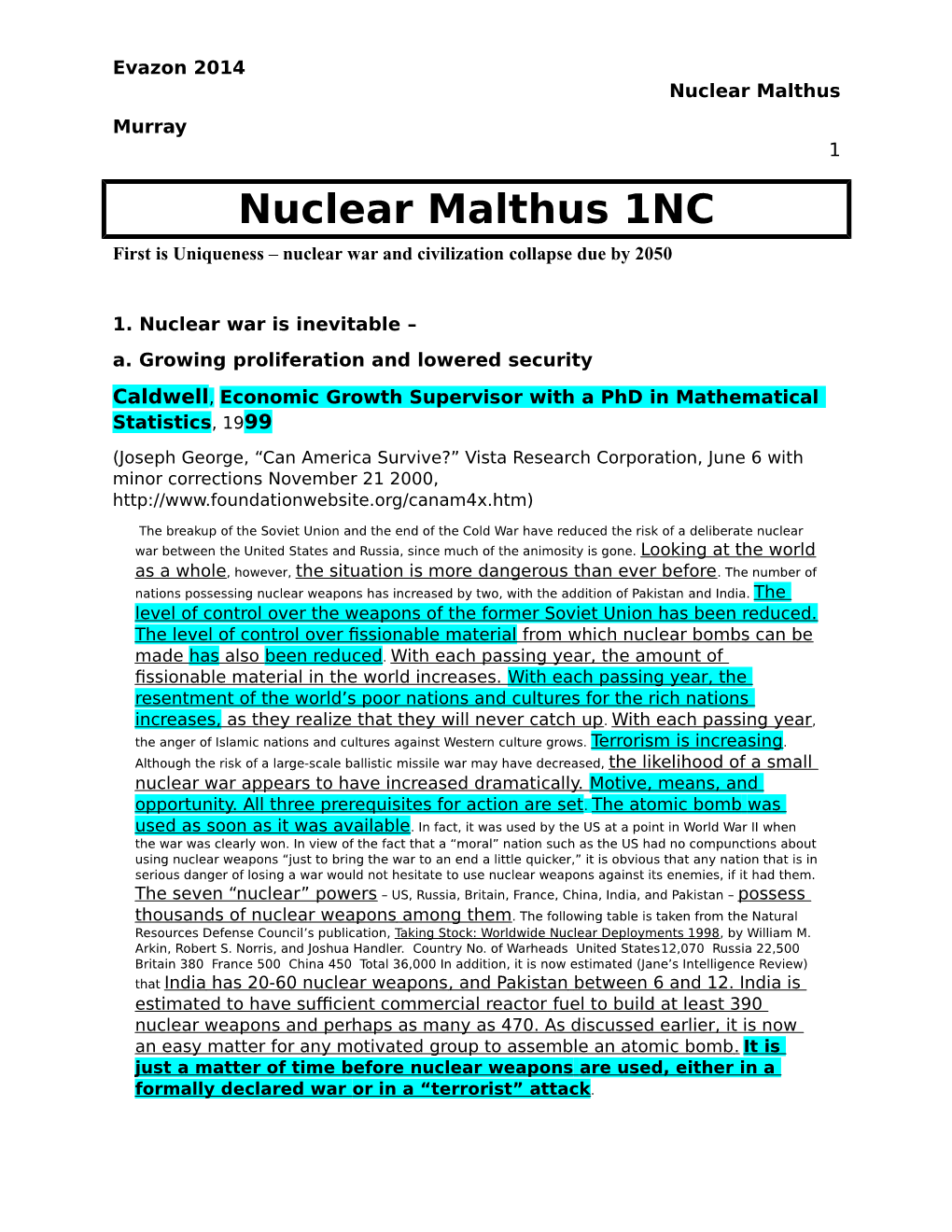 Nuclear Malthus Murray 1 Nuclear Malthus 1NC First Is Uniqueness – Nuclear War and Civilization Collapse Due by 2050