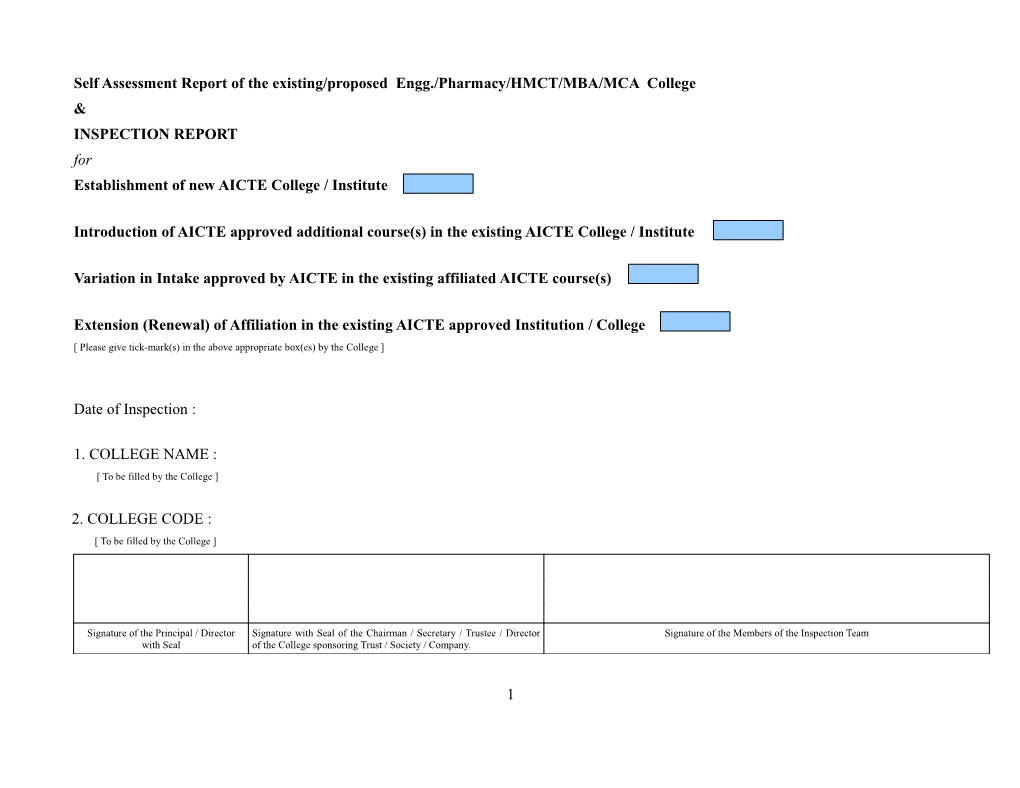 Self Assessment Report of the Existing/Proposed Engg./Pharmacy/HMCT/MBA/MCA College