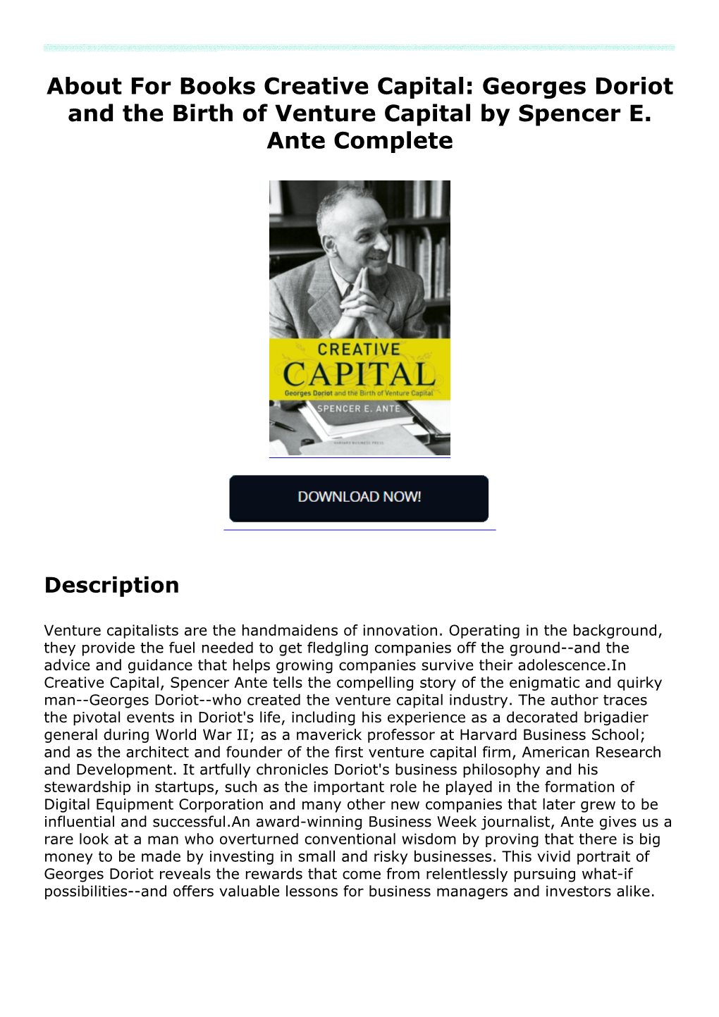 About for Books Creative Capital: Georges Doriot and the Birth of Venture Capital by Spencer E