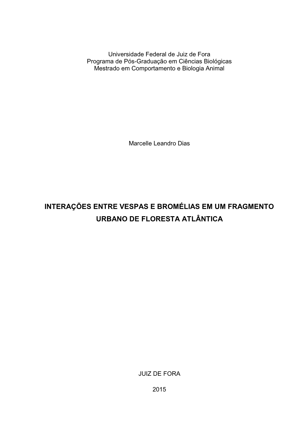 Interações Entre Vespas E Bromélias Em Um Fragmento Urbano De Floresta Atlântica