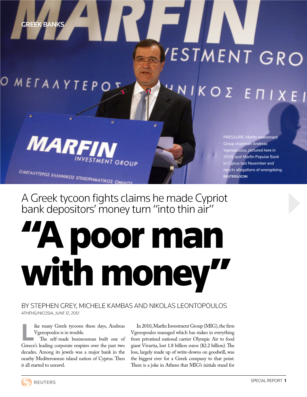A Greek Tycoon Fights Claims He Made Cypriot Bank Depositors’ Money Turn “Into Thin Air” “A Poor Man with Money”
