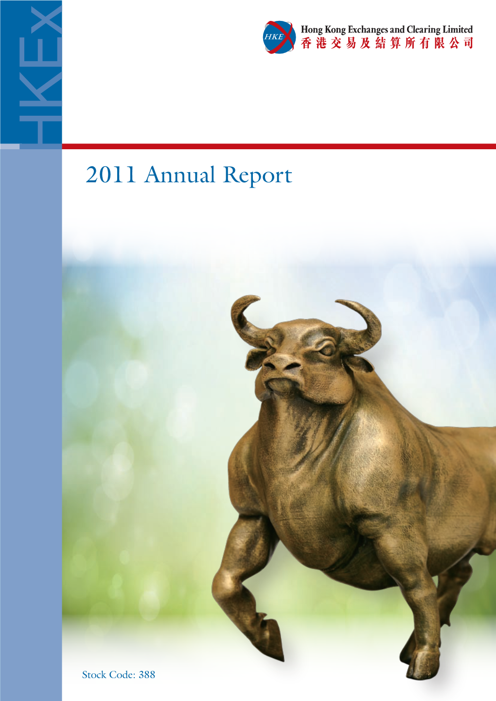 2011 Annual Report2011 Annual Stock Code: 388