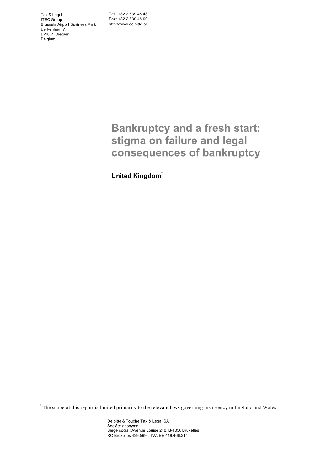 Bankruptcy and a Fresh Start: Stigma on Failure and Legal Consequences of Bankruptcy