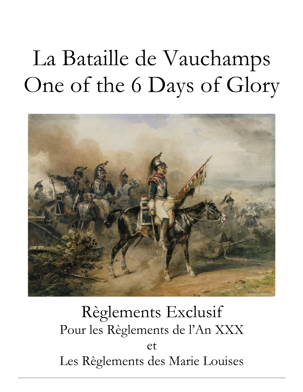 La Bataille De Vauchamps One of the 6 Days of Glory