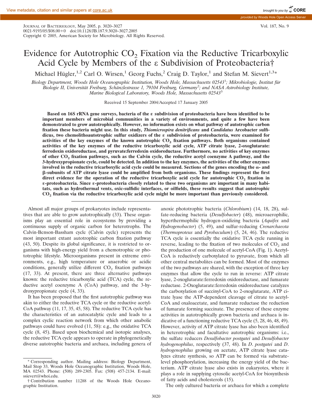 Evidence for Autotrophic CO2 Fixation Via the Reductive Tricarboxylic Acid Cycle by Members of the Ε Subdivision of Proteobacteria† Michael Hu¨Gler,1,2 Carl O