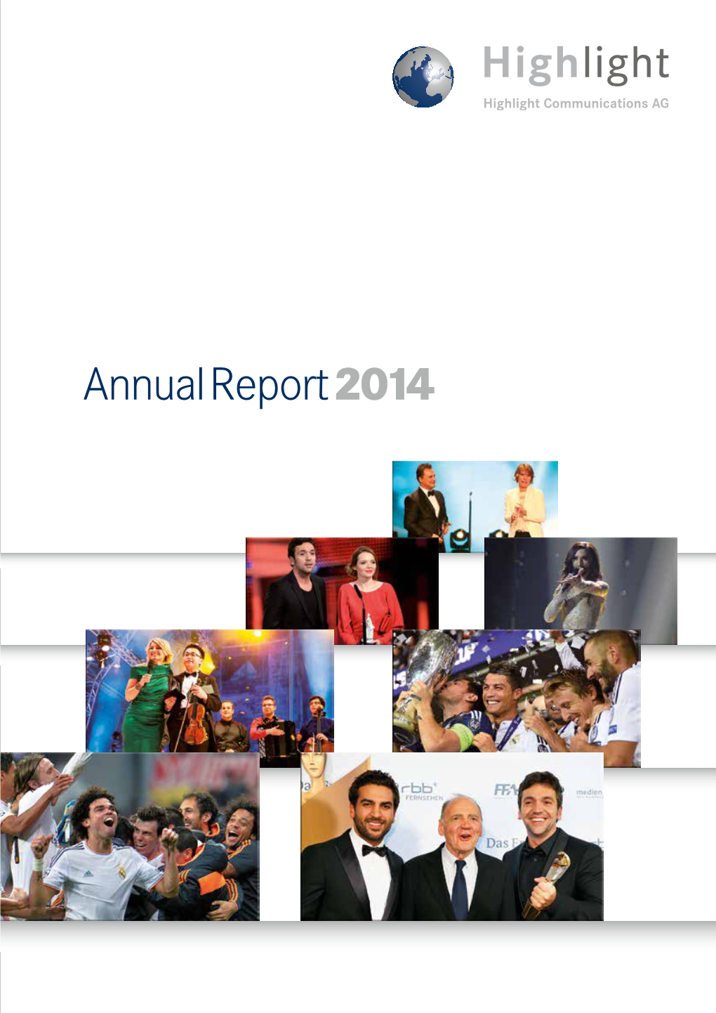 Annual Report2014 Swiss-Based Highlight Group Comprises Companies with Considerable Synergy Potential