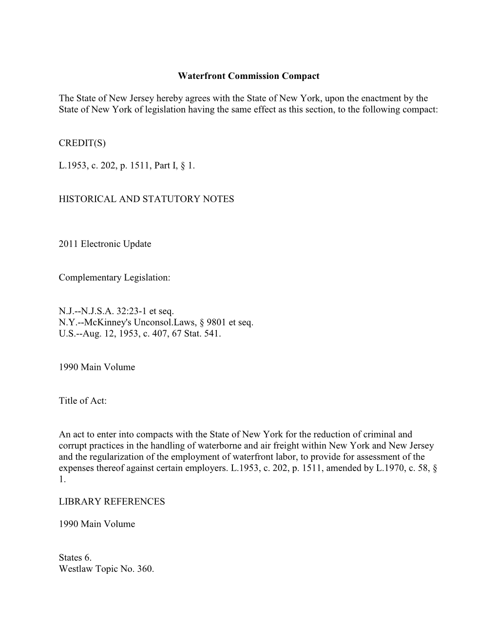 Waterfront Commission Compact the State of New Jersey Hereby Agrees with the State of New York, Upon the Enactment by the State