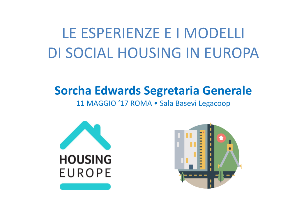 Le Esperienze E I Modelli Di Social Housing in Europa