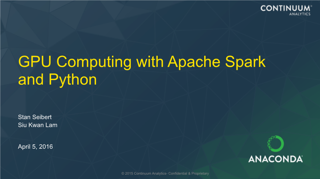 GPU Computing with Apache Spark and Python
