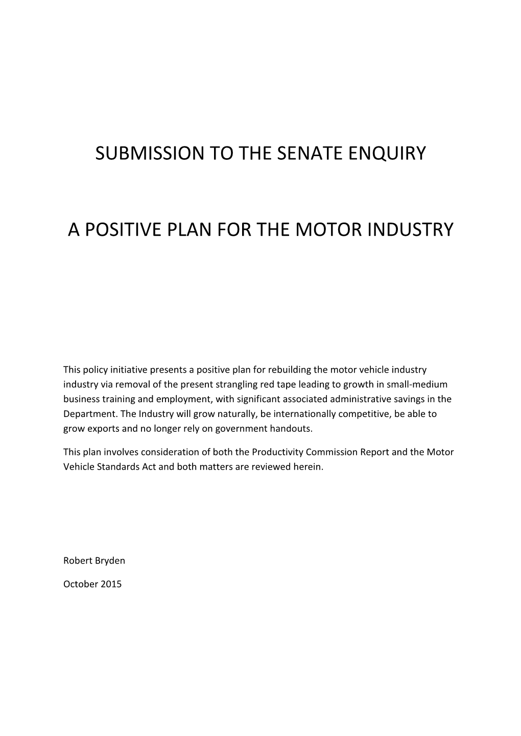 Submission to the Senate Enquiry a Positive Plan For