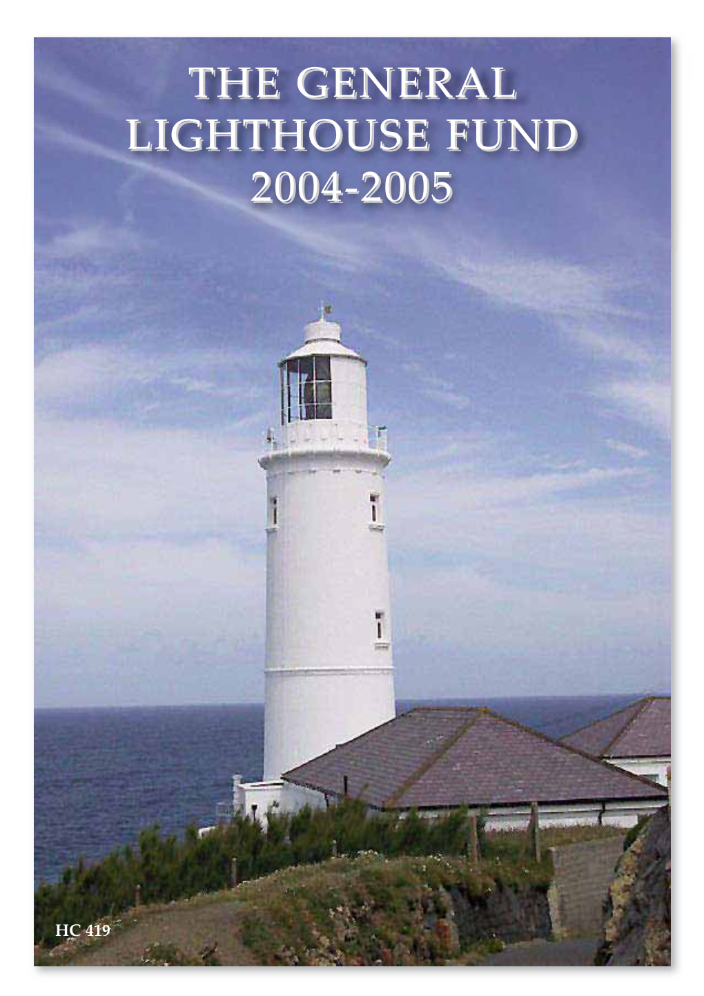 The General Lighthouse Fund 20042004 -- 20052005