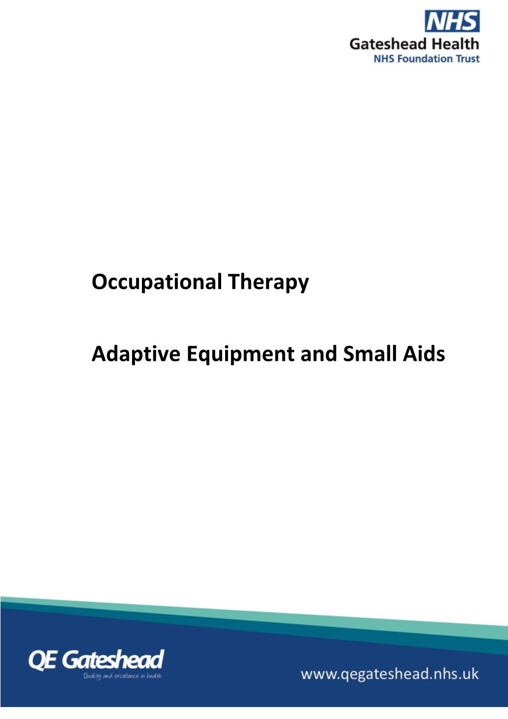 Occupational Therapy Adaptive Equipment and Small Aids