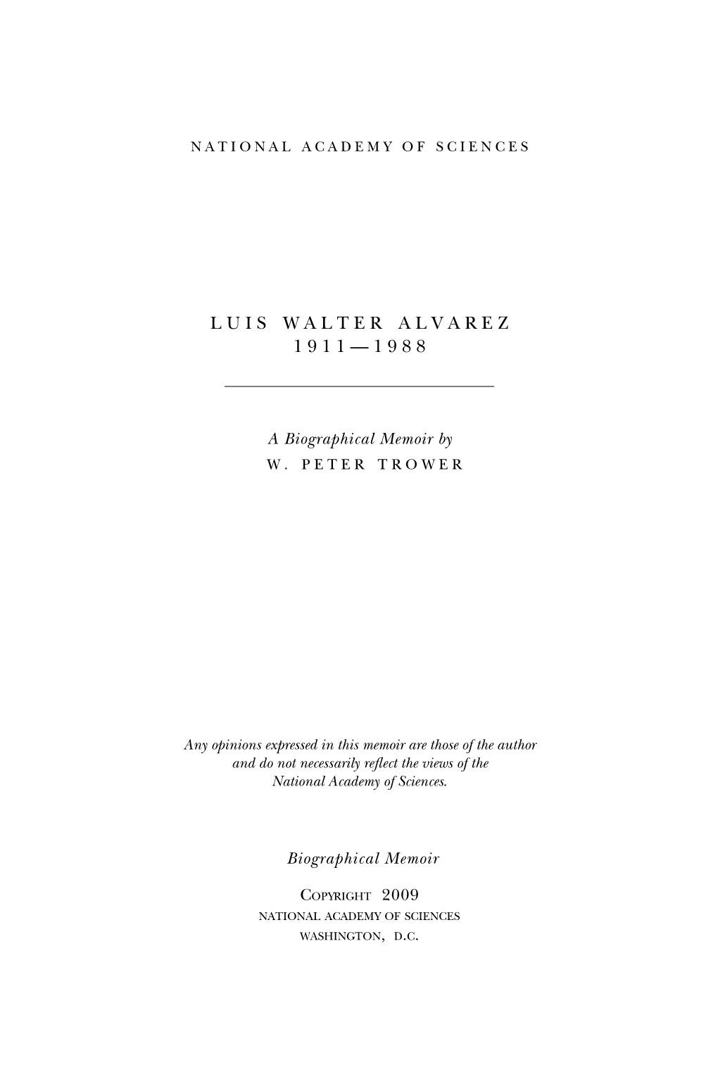 Luis W. Alvarez with Commentary by His Students and Colleagues