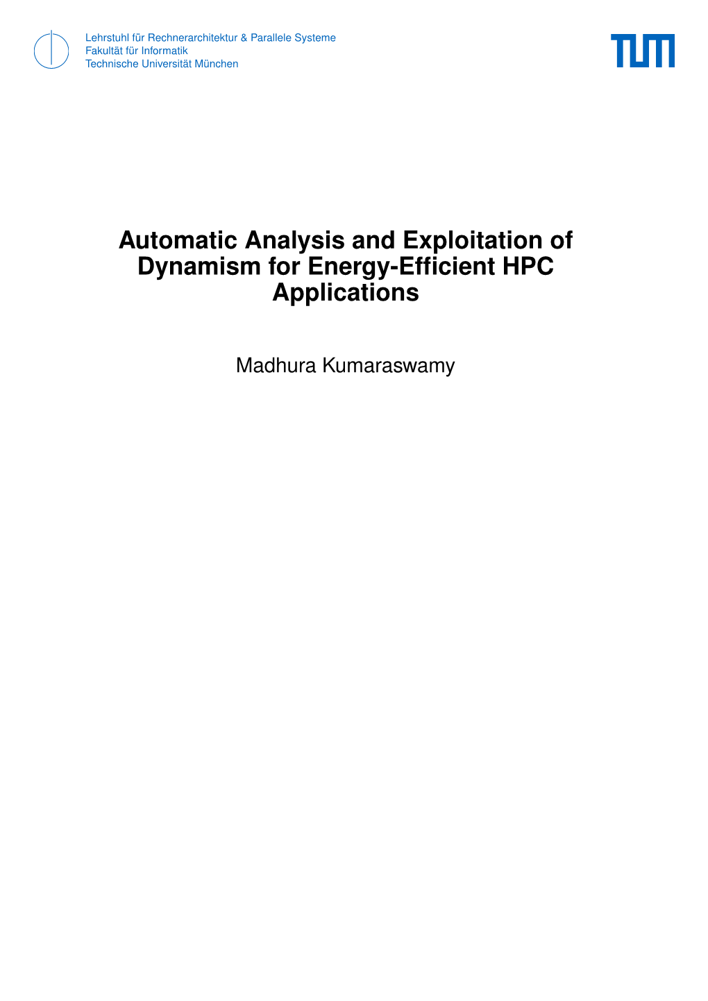 Automatic Analysis and Exploitation of Dynamism for Energy-Efficient