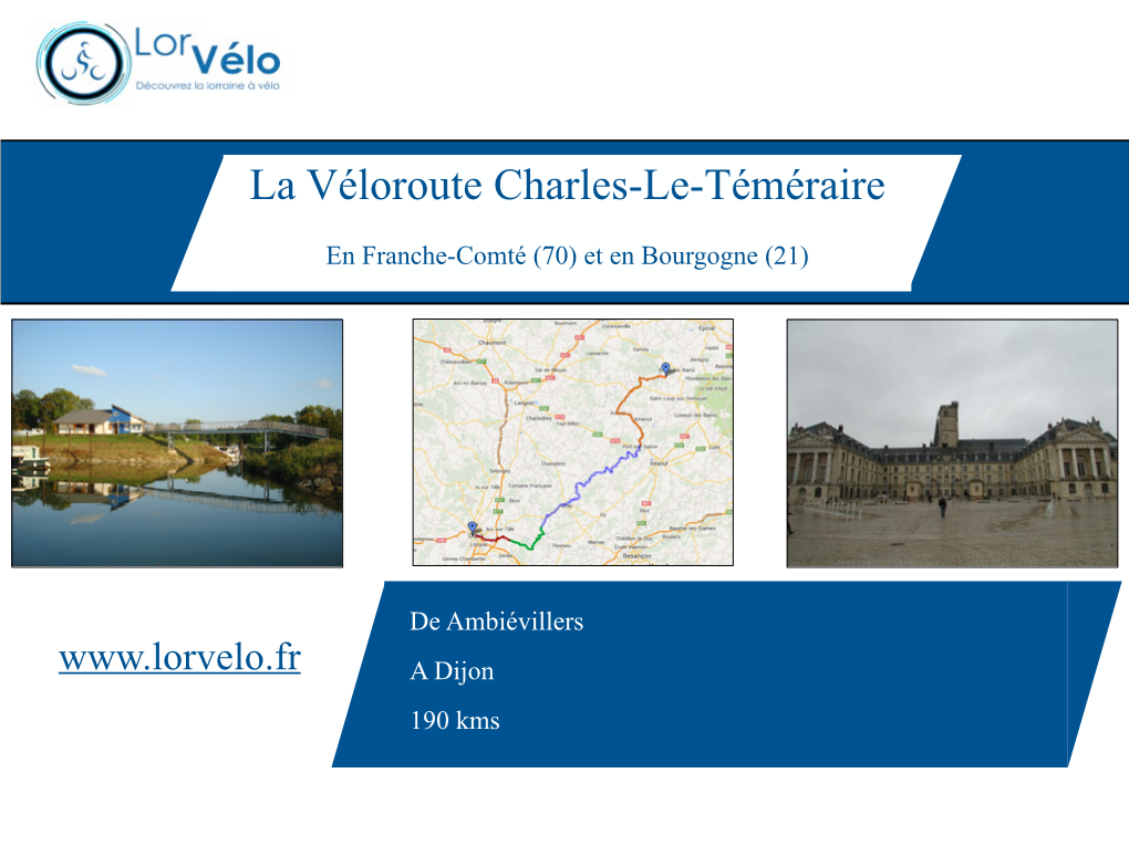 La Véloroute Charles-Le-Téméraire