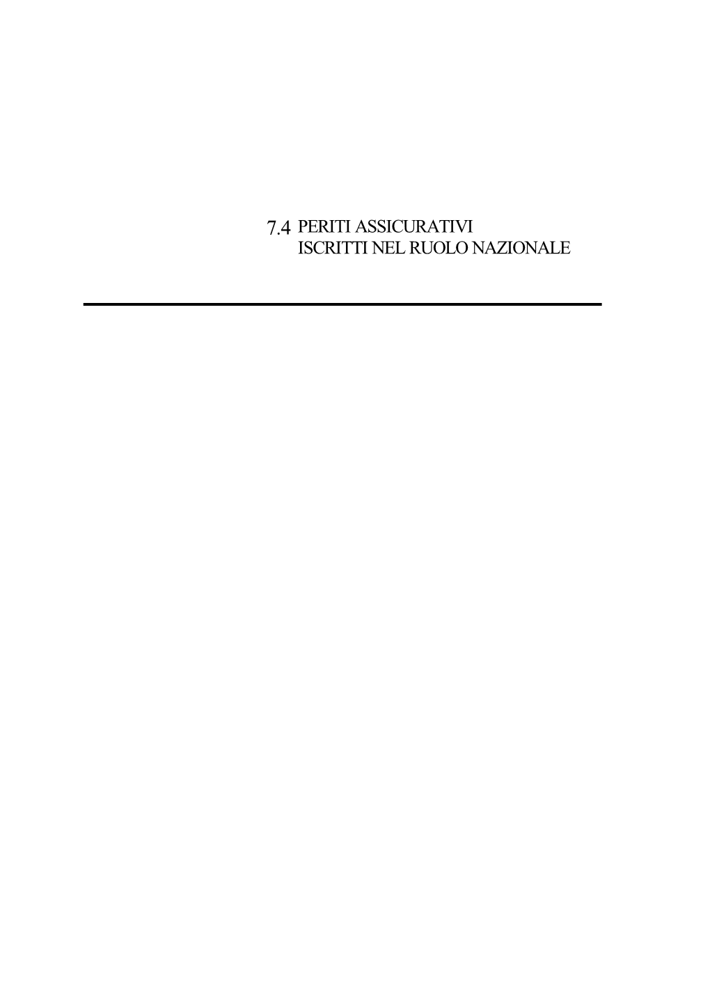 7.4 Periti Assicurativi Iscritti Nel Ruolo Nazionale ______