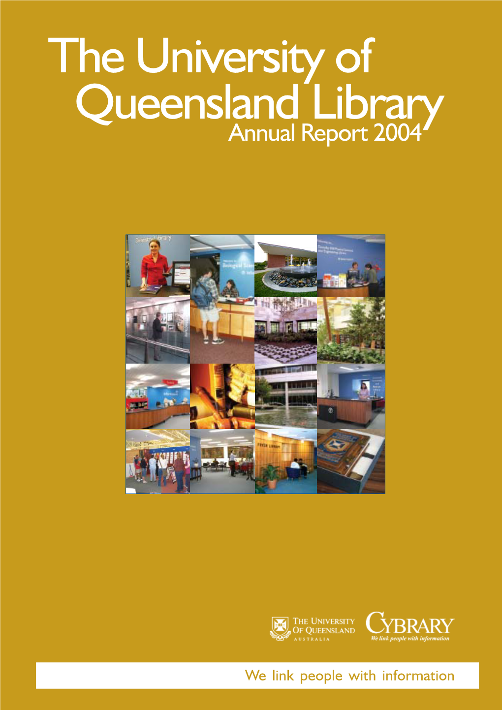 The University of Queensland Library Annual Report 2004