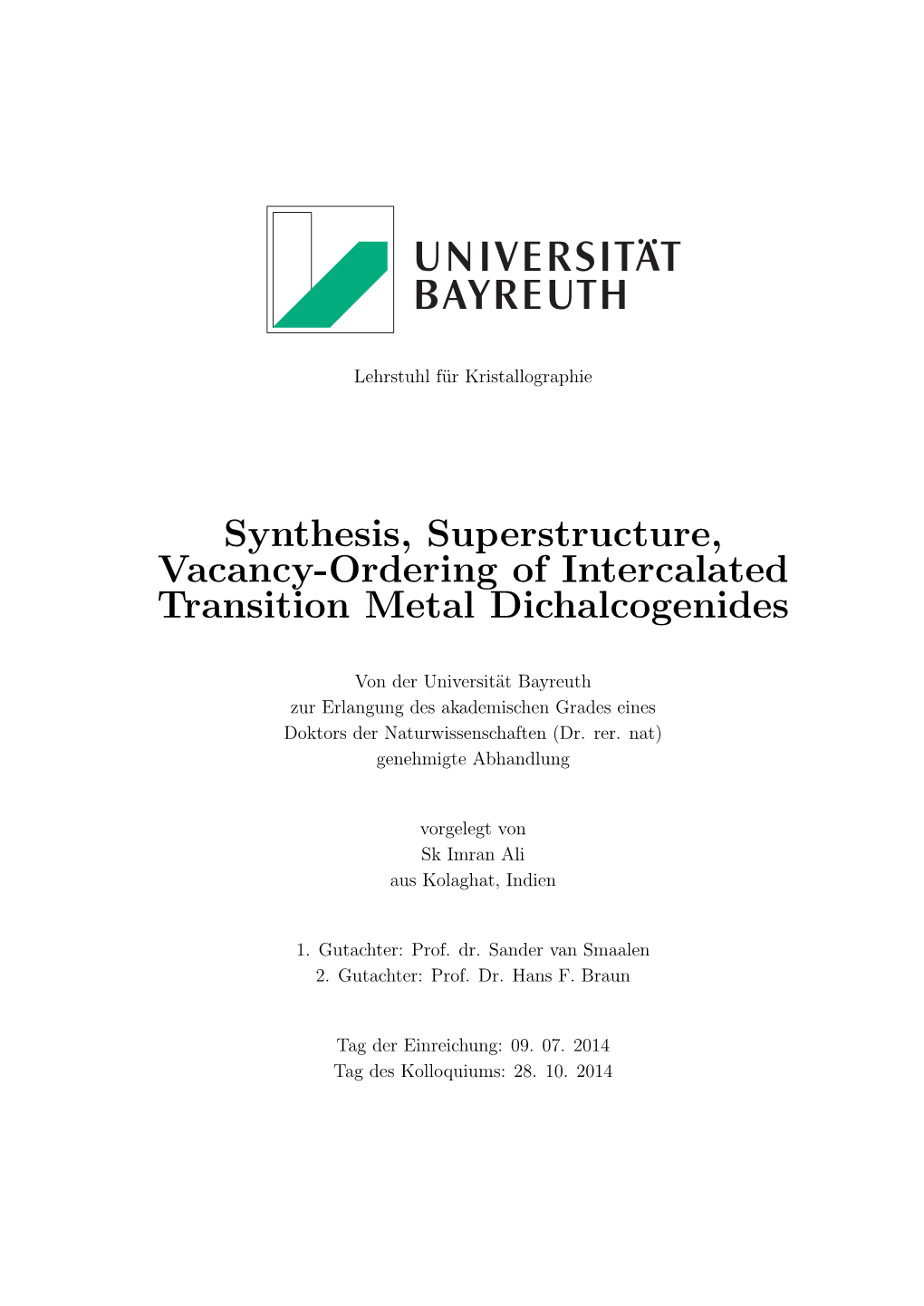 Synthesis, Superstructure, Vacancy-Ordering of Intercalated Transition Metal Dichalcogenides