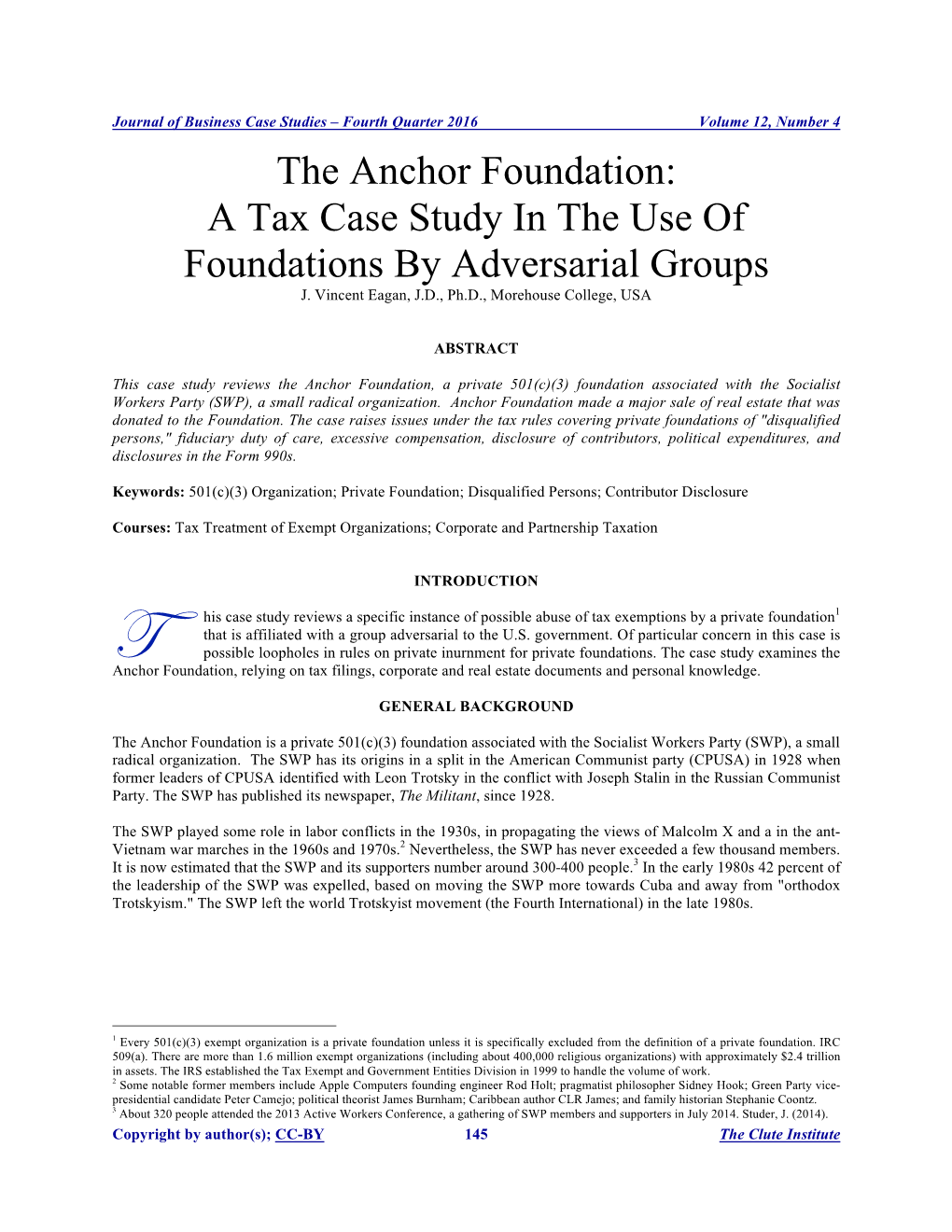 The Anchor Foundation: a Tax Case Study in the Use of Foundations by Adversarial Groups J